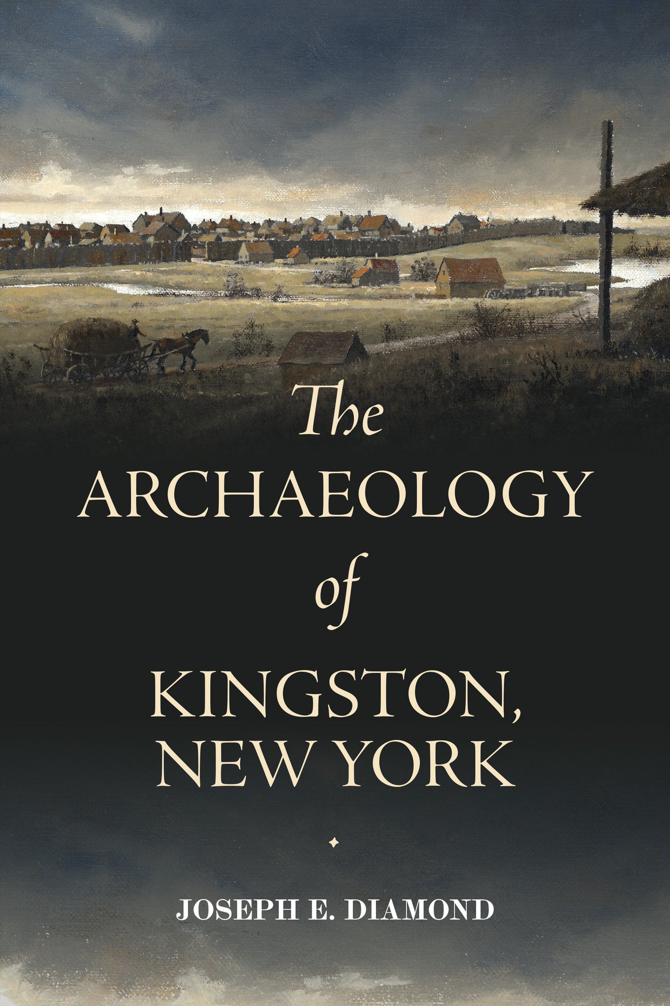 Cover image for The Archaeology of Kingston, New York ISBN 9798855803983